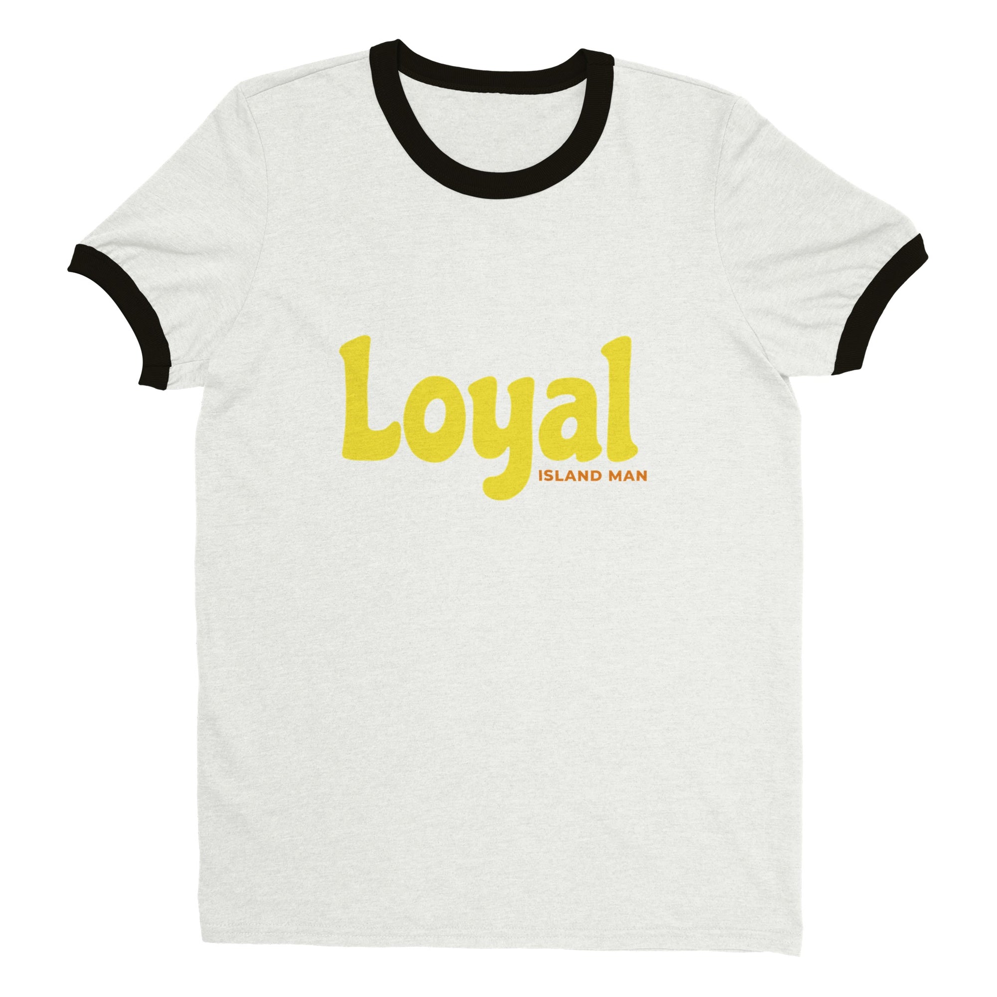 Loyal Island Man Text - Unisex Ringer T-shirt