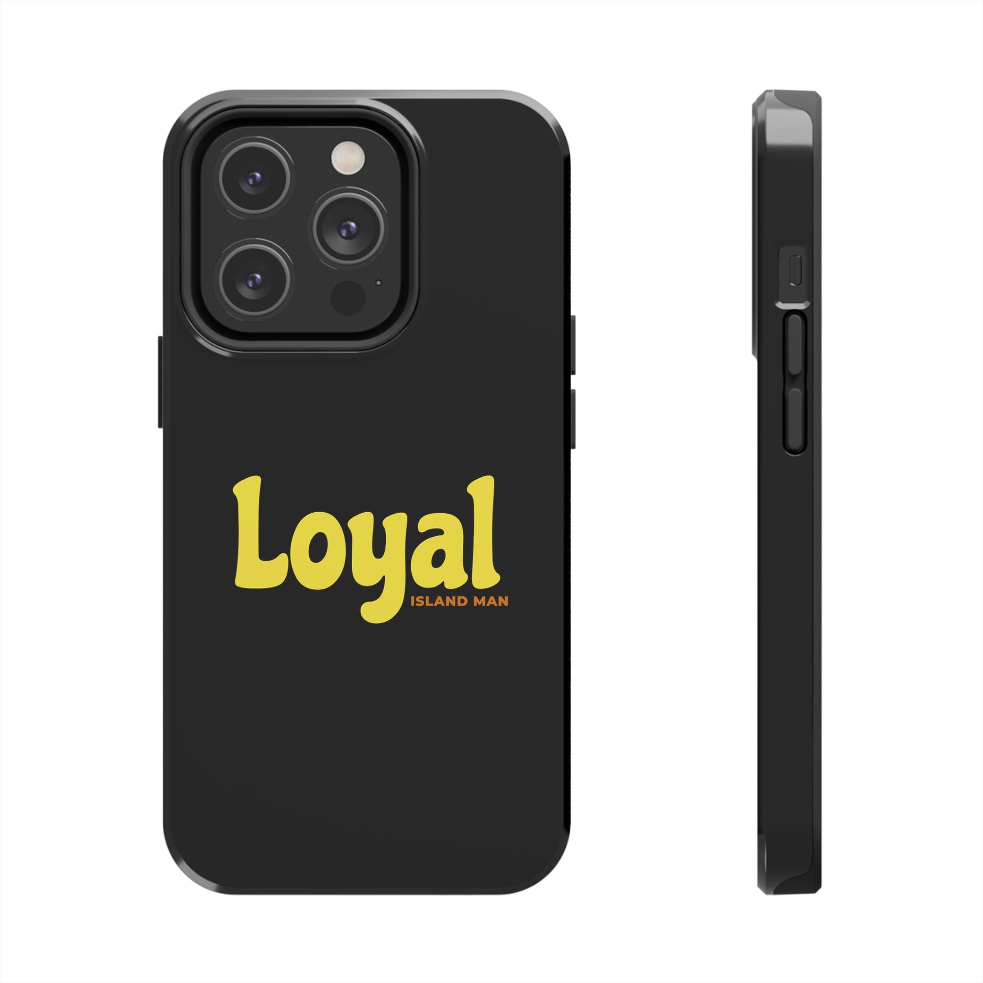 Loyal Island Text - Tough Phone Cases