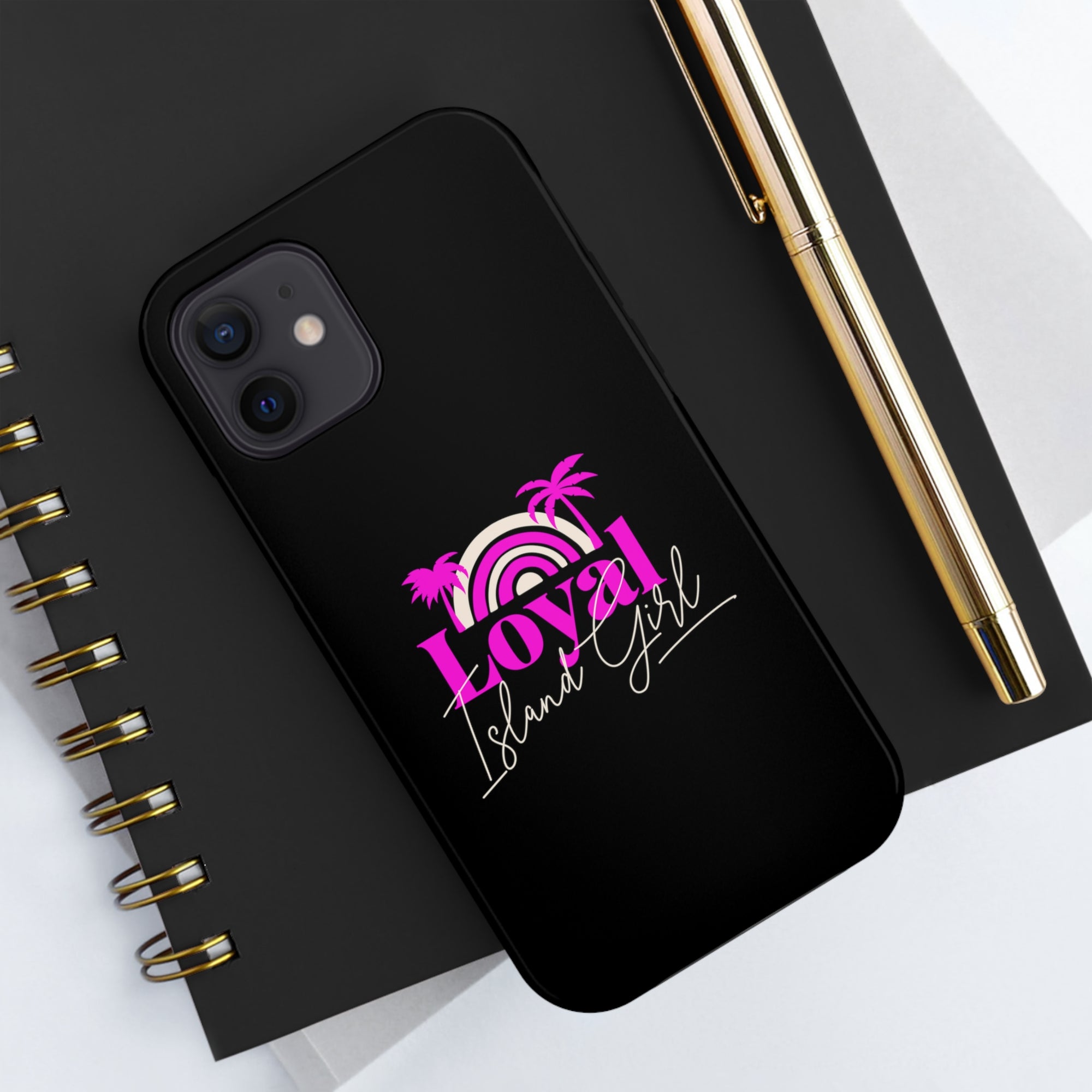 Loyal Island Girl - Tough Phone Cases