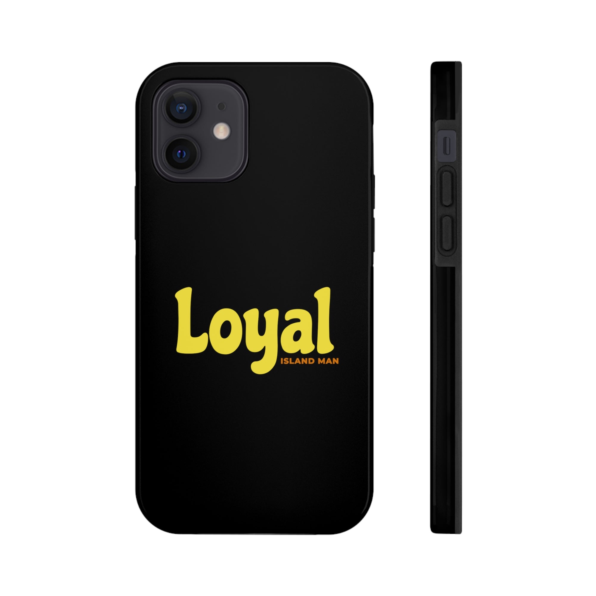 Loyal Island Text - Tough Phone Cases