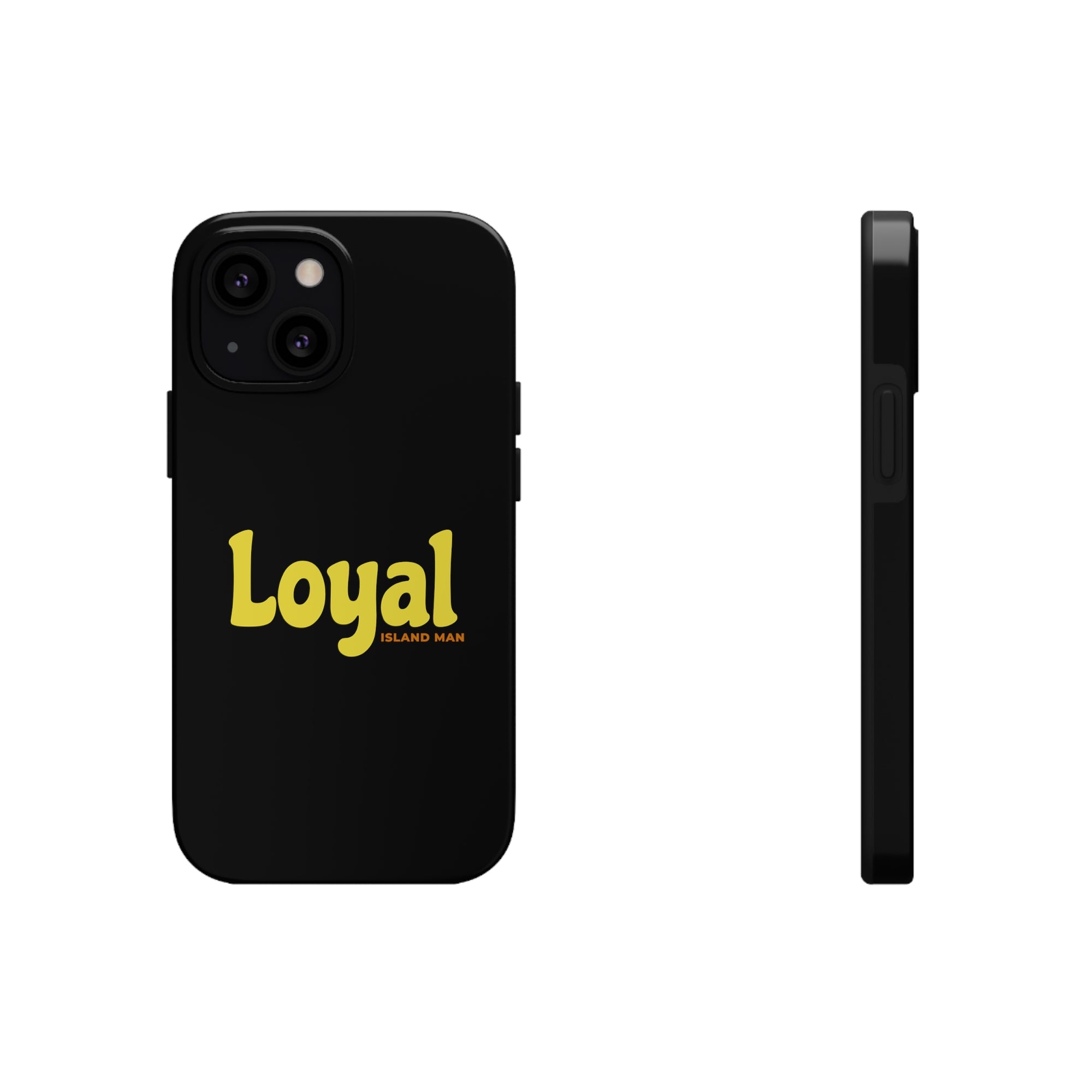 Loyal Island Text - Tough Phone Cases