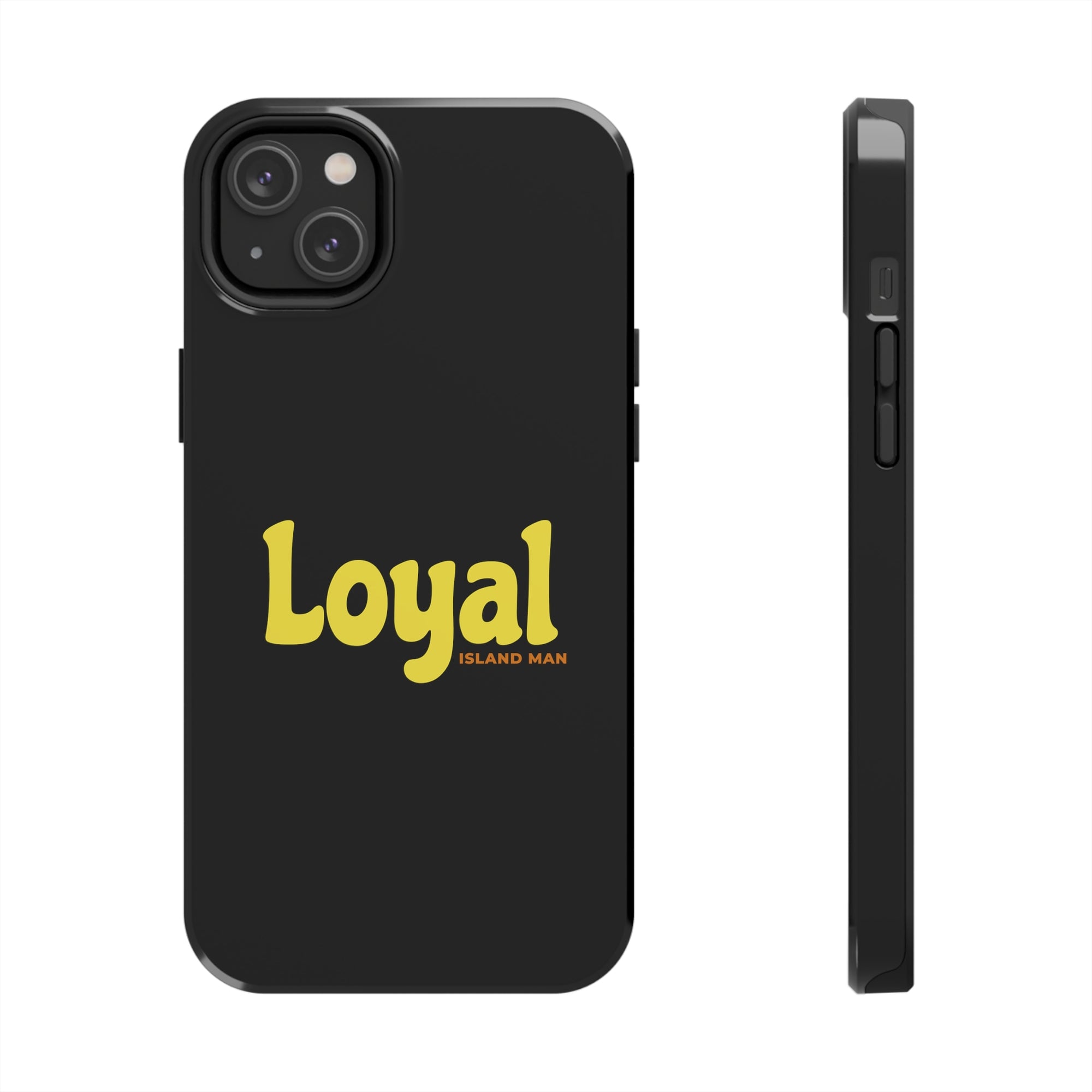 Loyal Island Text - Tough Phone Cases