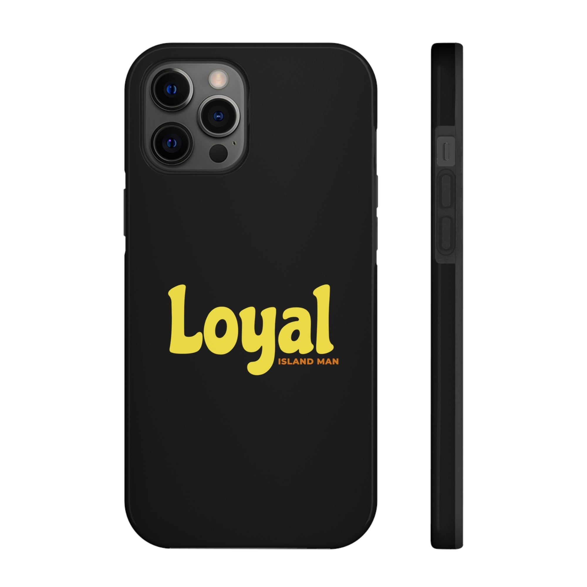 Loyal Island Text - Tough Phone Cases