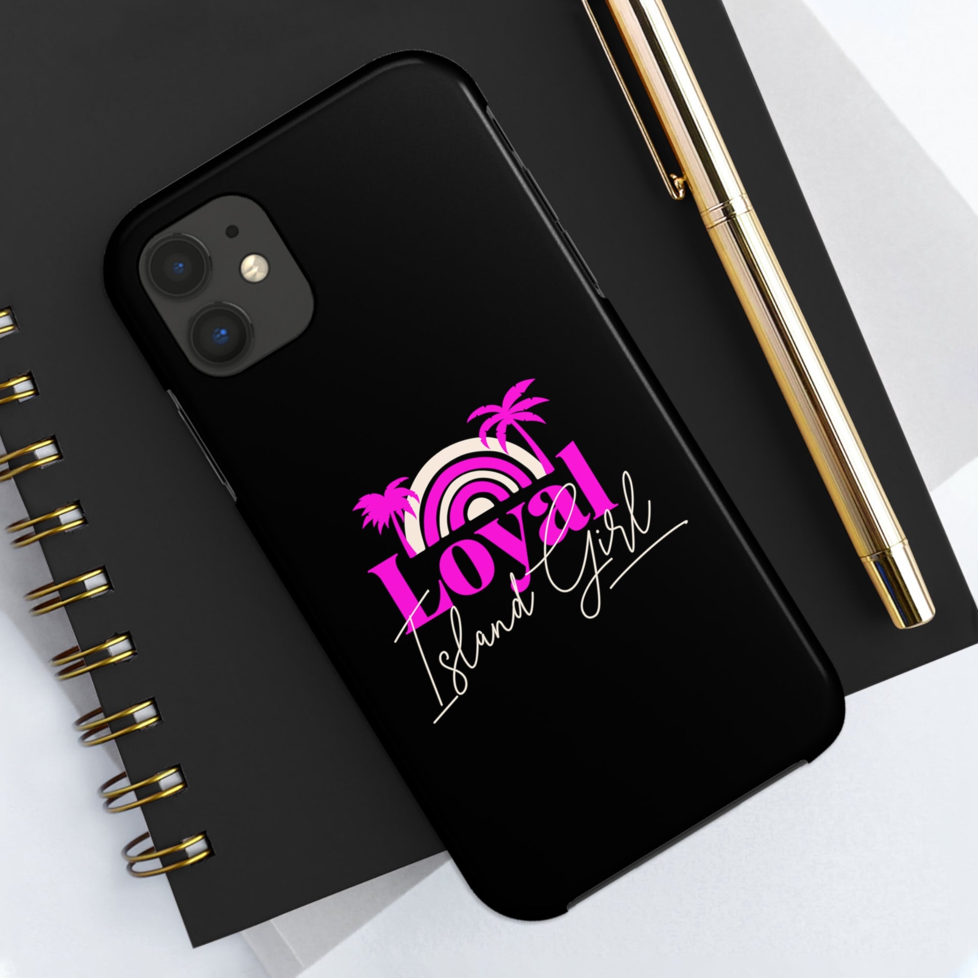 Loyal Island Girl - Tough Phone Cases