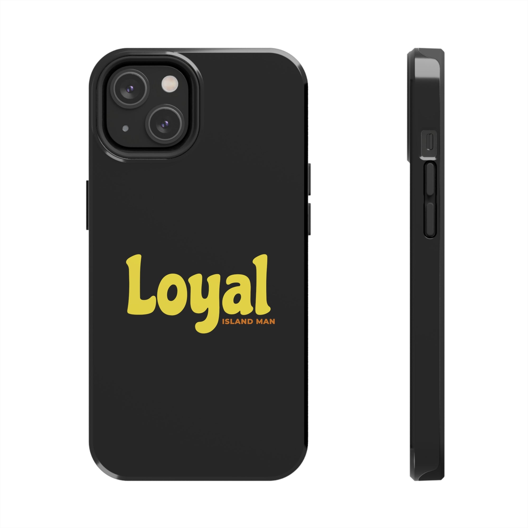 Loyal Island Text - Tough Phone Cases