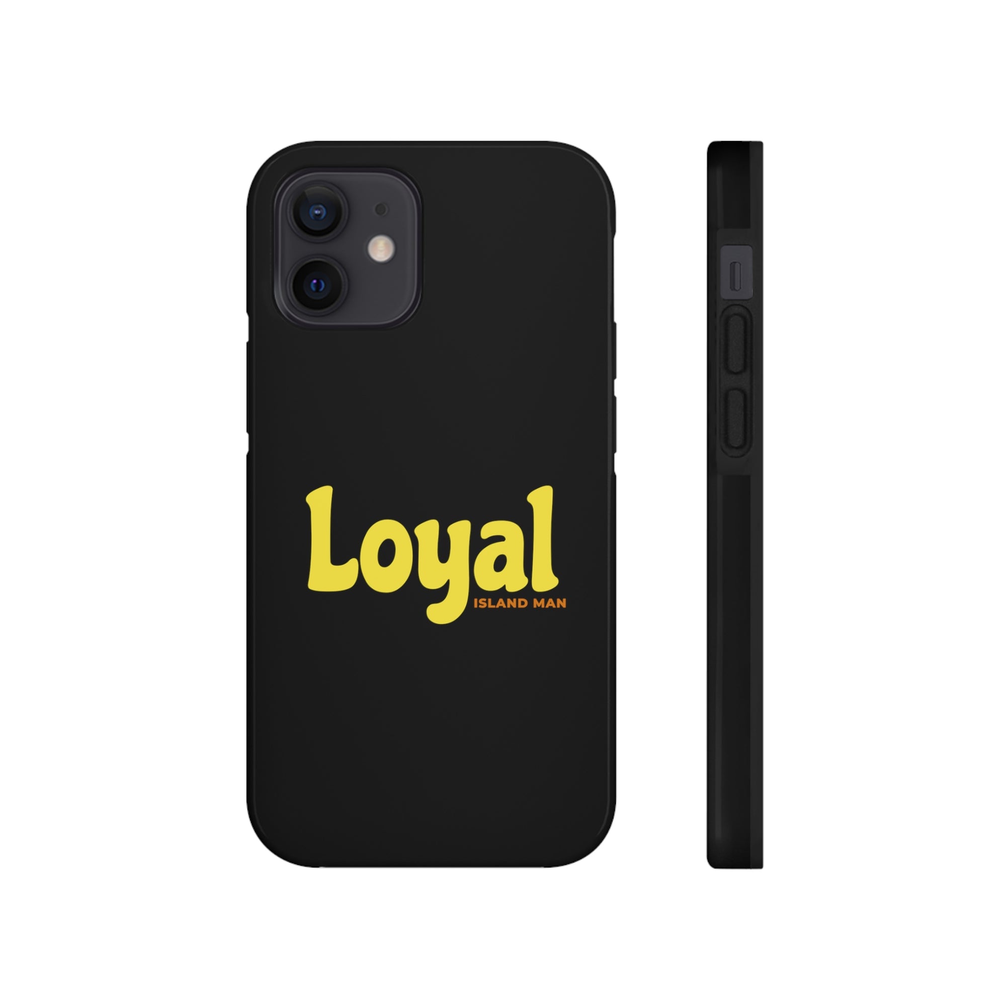 Loyal Island Text - Tough Phone Cases